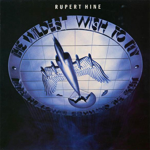 Rupert Hine : The Wildest Wish To Fly, UK, 1983, Island ILPS 9747
